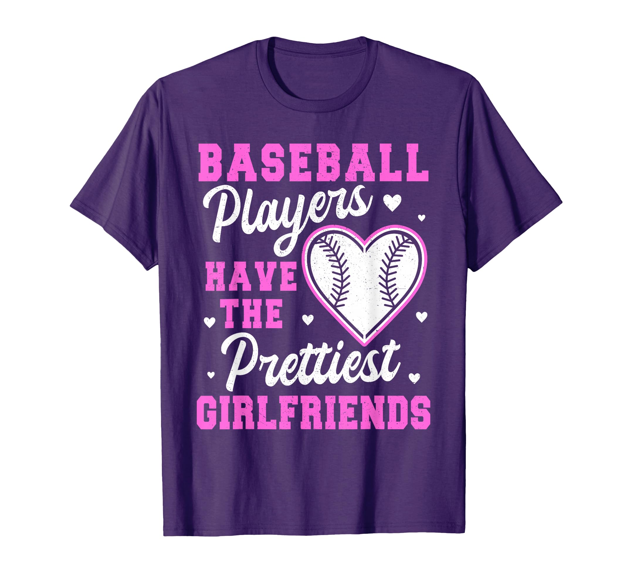 Baseball Players Have Prettiest T-Shirt - Streetwear Style Men Women - T-Shirt, Sweatshirt, Hoodie