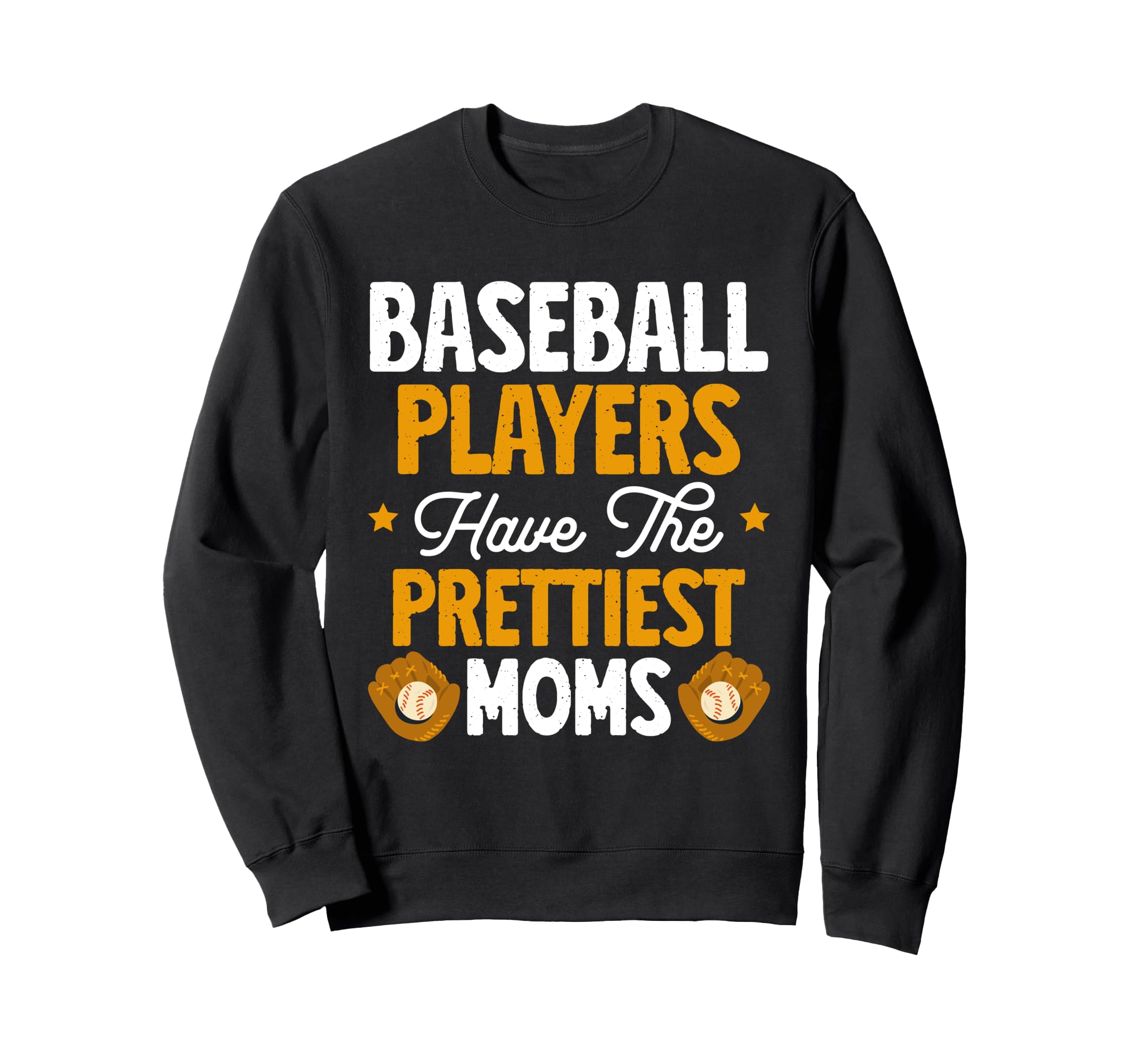 Baseball Players Have Sweatshirt - Casual Everyday Wear for Adults - T-Shirt, Sweatshirt, Hoodie