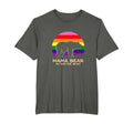 Mama Bear Proud Mum Love Rainbow T-Shirt - Fun Novelty Design Men Women - T-Shirt, Sweatshirt, Hoodie