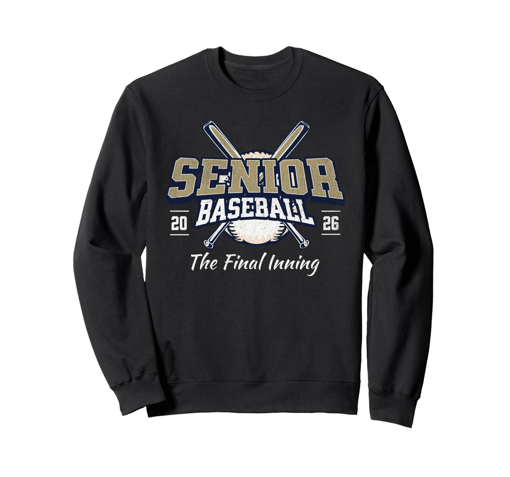 Baseball Senior Final Inning 2026 Sweatshirt - Fun Novelty Design Unisex - T-Shirt, Sweatshirt, Hoodie