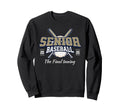Baseball Senior Final Inning 2026 Sweatshirt - Fun Novelty Design Unisex - T-Shirt, Sweatshirt, Hoodie