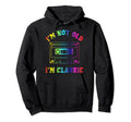 Im Not Old Im Cassette Tapes 90S Hoodie - Fun Novelty Design for Adults - T-Shirt, Sweatshirt, Hoodie