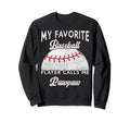 My Favorite Baseball Player Sweatshirt - Casual Everyday Wear for Adults - T-Shirt, Sweatshirt, Hoodie
