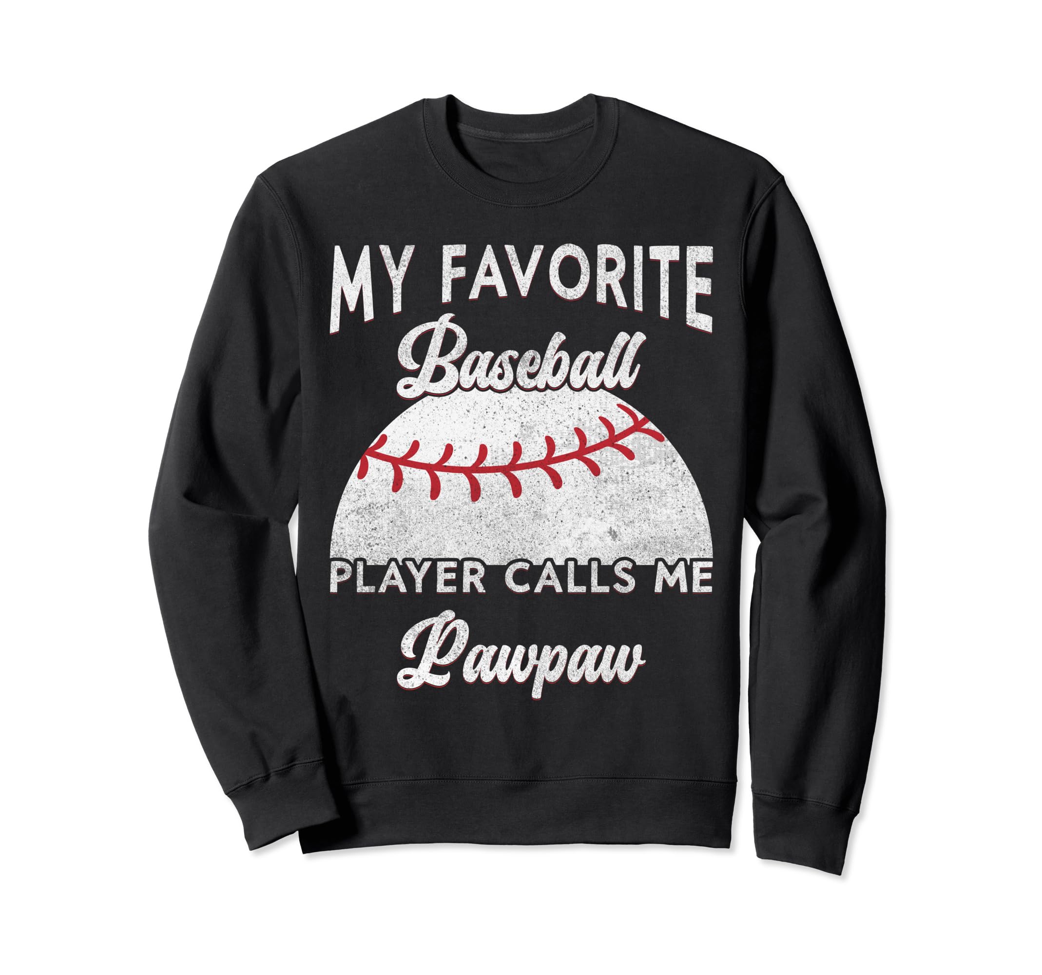 My Favorite Baseball Player Sweatshirt - Casual Everyday Wear for Adults - T-Shirt, Sweatshirt, Hoodie