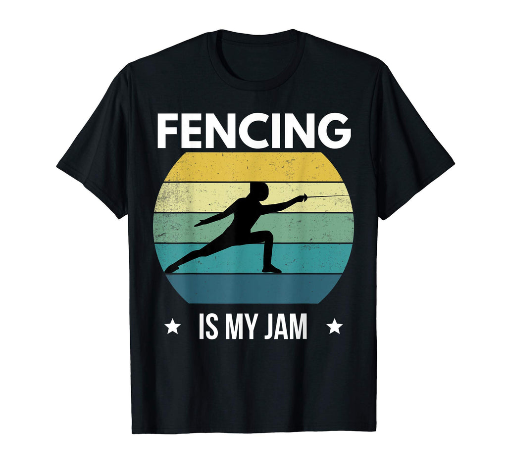 Fencing Is My Jam Sword Combat T-Shirt - Fun Novelty Design Men Women - T-Shirt, Sweatshirt, Hoodie