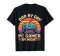 Dad Day Pc Gamer Night Funny T-Shirt - Casual Everyday Wear Men Women - T-Shirt, Sweatshirt, Hoodie