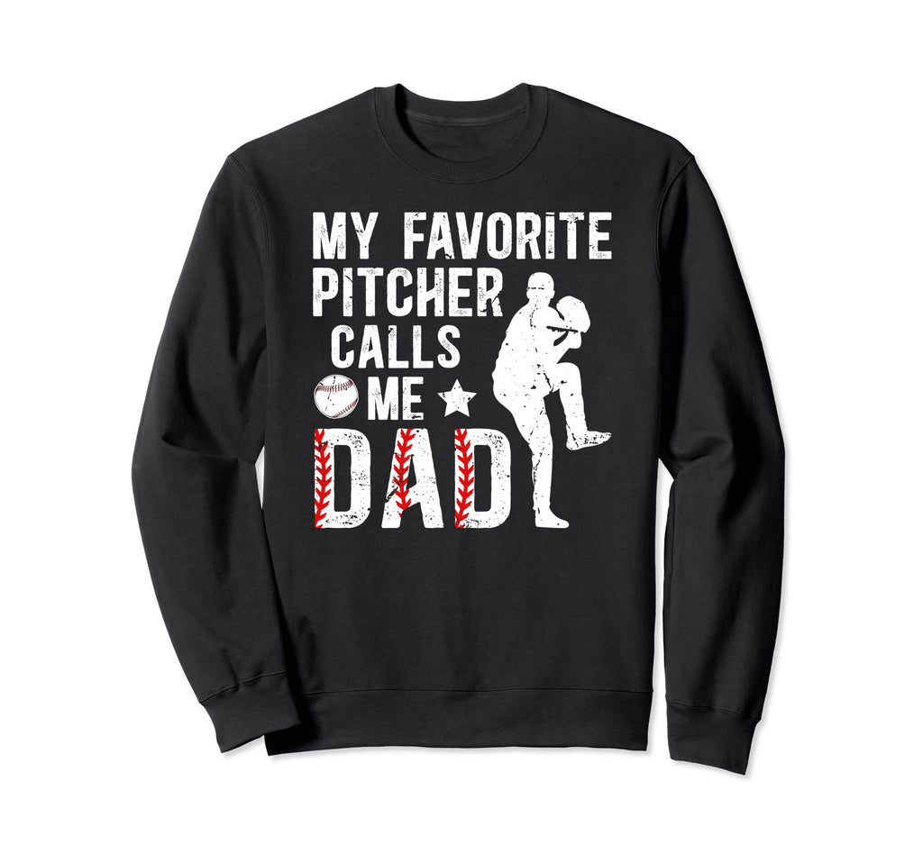 My Favorite Baseball Pitcher Dad Sweatshirt - Custom Art Print for Adults - T-Shirt, Sweatshirt, Hoodie
