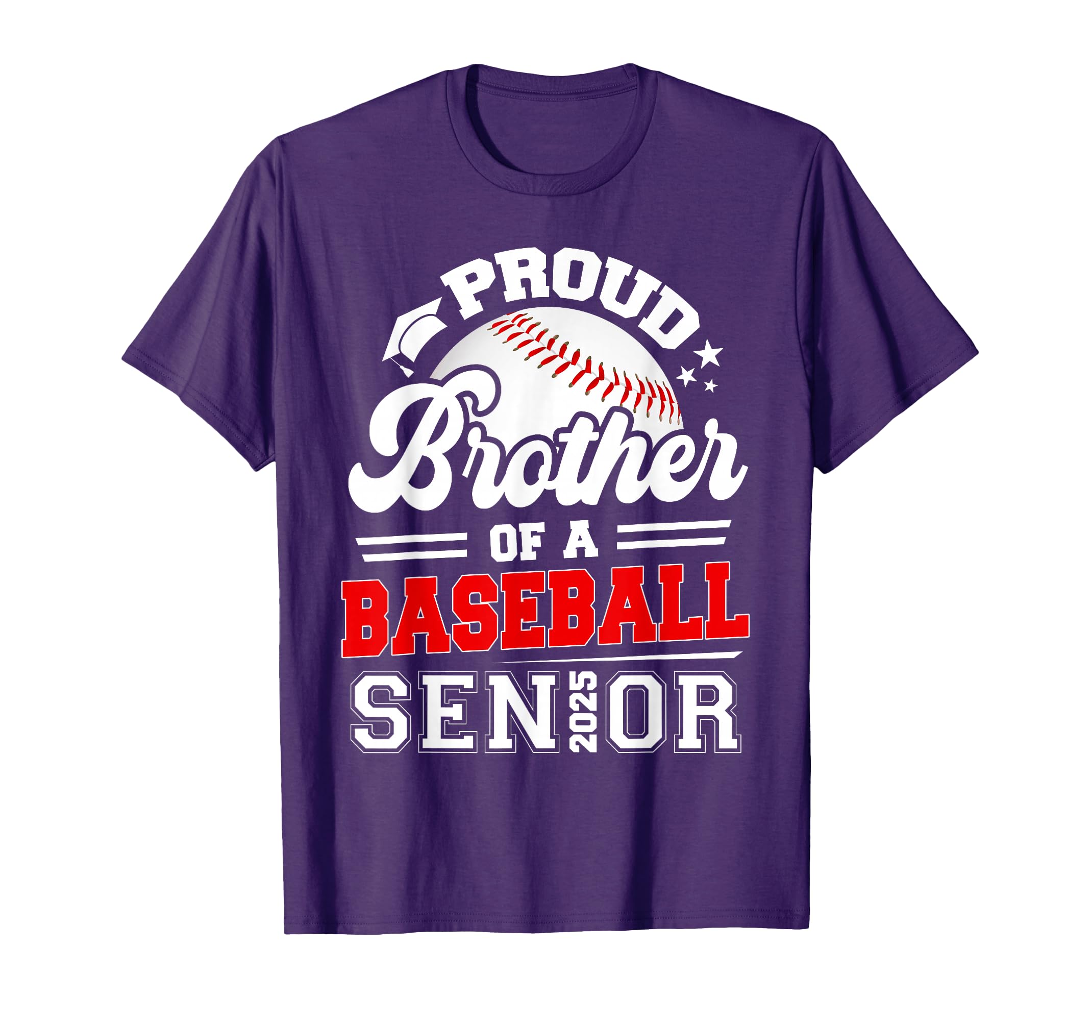 Proud Brother Baseball Senior Class 2025 T-Shirt - Graphic Print Men Women - T-Shirt, Sweatshirt, Hoodie