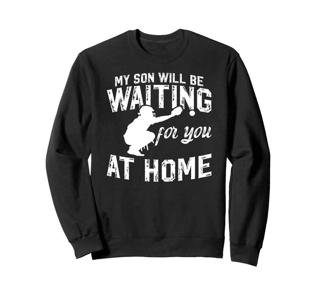 Funny Baseball Catcher Dad Baseball Sweatshirt - Unique Graphic for Adults - T-Shirt, Sweatshirt, Hoodie