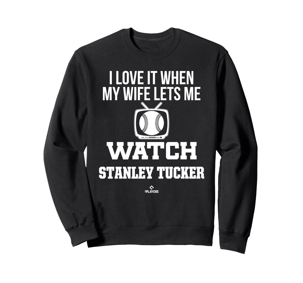 My Wife Lets Me Watch Stanley Tucker Sweatshirt - Graphic Print for Adults - T-Shirt, Sweatshirt, Hoodie