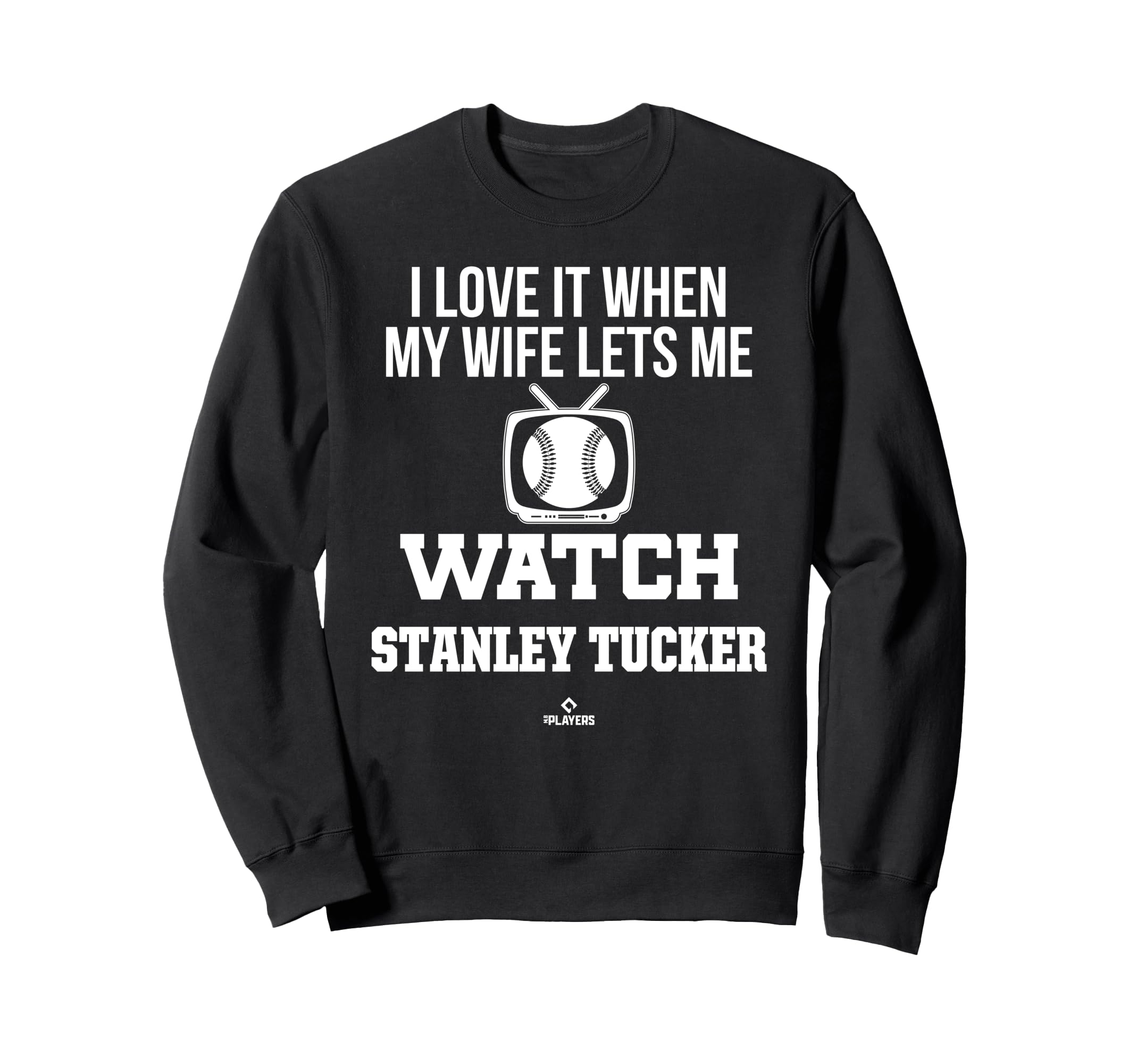 My Wife Lets Me Watch Stanley Tucker Sweatshirt - Graphic Print for Adults - T-Shirt, Sweatshirt, Hoodie