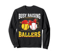 Busy Raising Ballers Softball Sweatshirt - Custom Art Print for Adults - T-Shirt, Sweatshirt, Hoodie