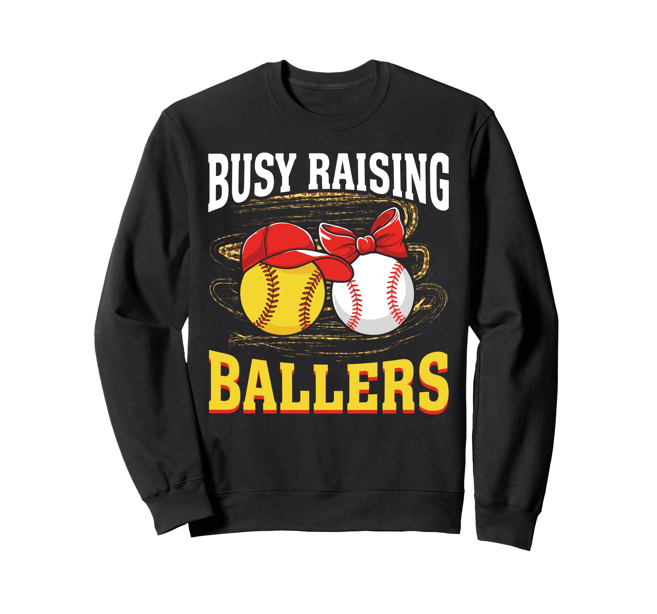 Busy Raising Ballers Softball Sweatshirt - Custom Art Print for Adults - T-Shirt, Sweatshirt, Hoodie