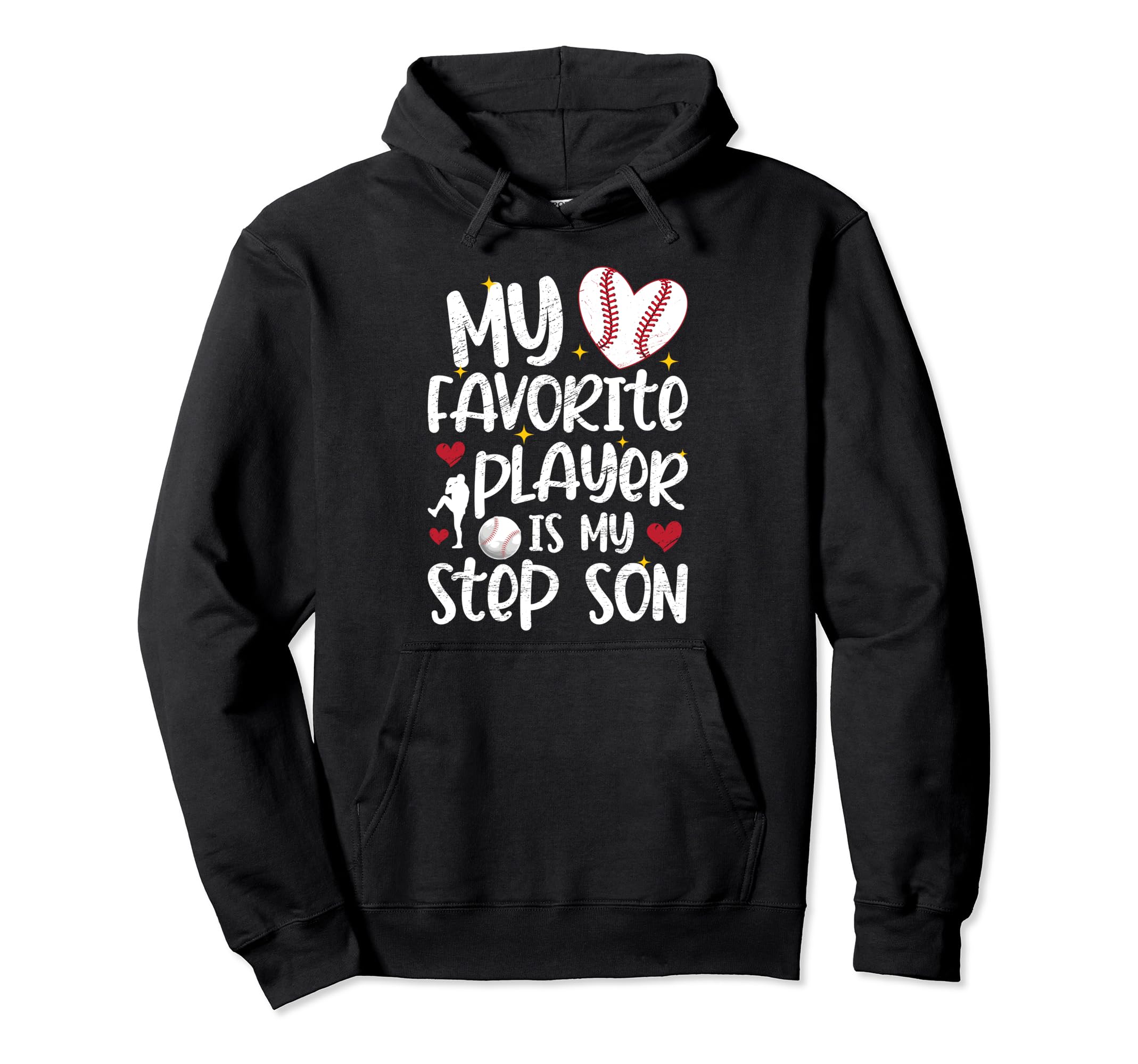 My Favorite Baseball Player Stepmom Hoodie - Streetwear Style Unisex - T-Shirt, Sweatshirt, Hoodie