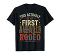 Funny My First Rodeo Nashville Cowboy T-Shirt - Novelty Apparel Men Women - T-Shirt, Sweatshirt, Hoodie