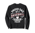 Proud Dad 2026 Baseball Senior Sweatshirt - Minimalist Print Men Women - T-Shirt, Sweatshirt, Hoodie