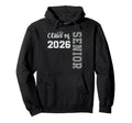 Senior Class 2026 Graduation 2026 Hoodie - Novelty Apparel for Adults - T-Shirt, Sweatshirt, Hoodie