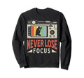 Never Lose Focus Photography Sweatshirt - Minimalist Print Men Women - T-Shirt, Sweatshirt, Hoodie