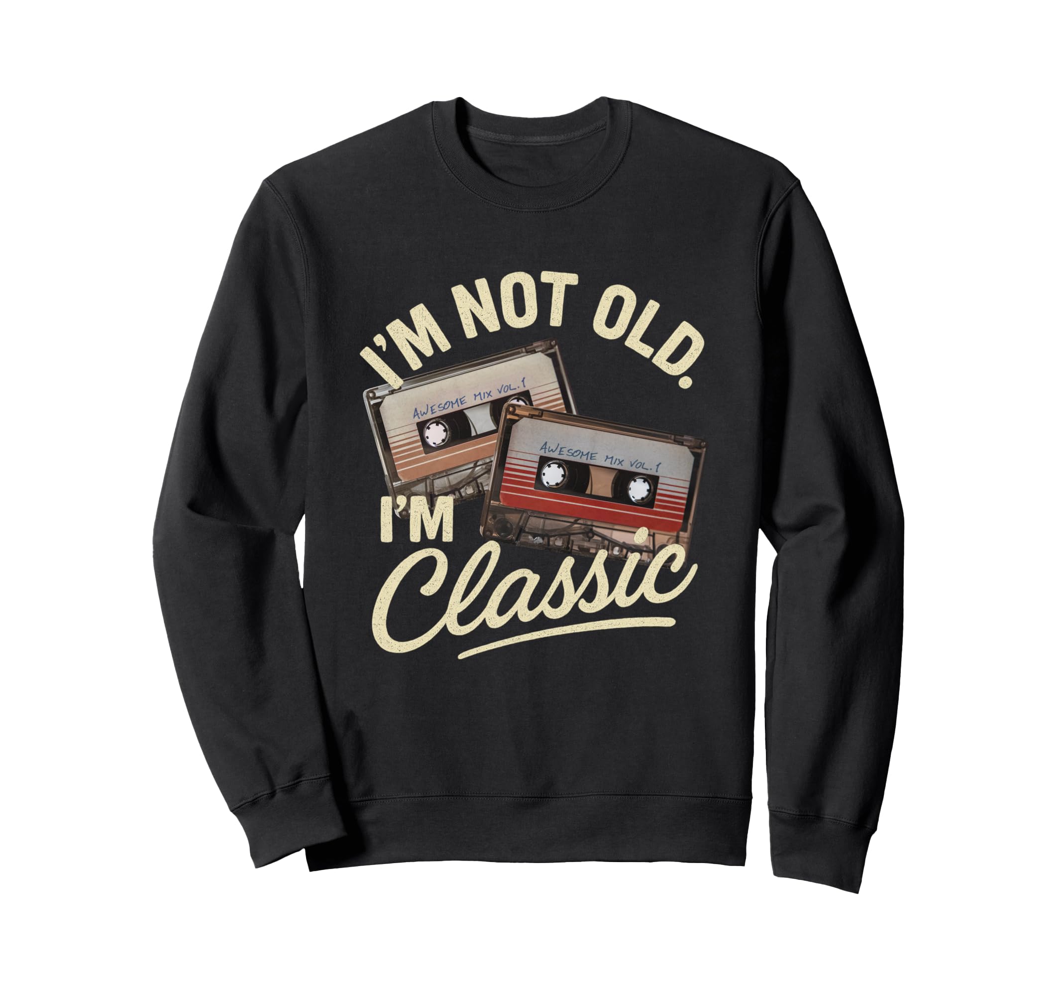 Im Not Old Im Cassette Tape Mix Sweatshirt - Aesthetic Graphic for Adults - T-Shirt, Sweatshirt, Hoodie