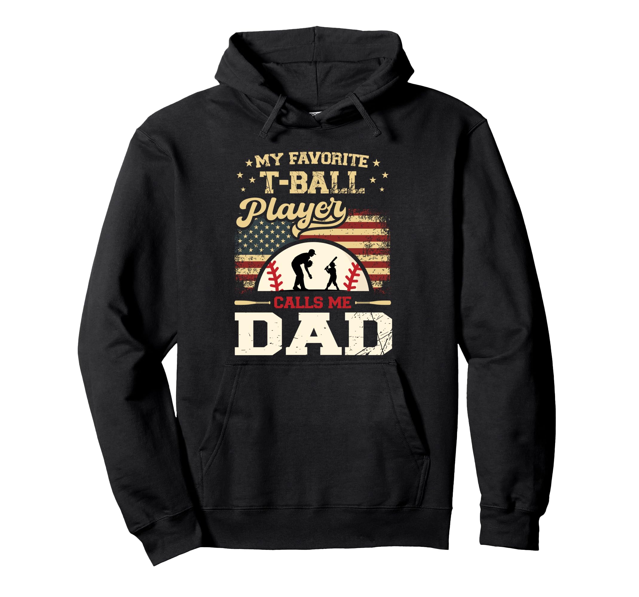 My Favorite T Ball Player Calls Me Dad Hoodie - Custom Art Print Unisex - T-Shirt, Sweatshirt, Hoodie