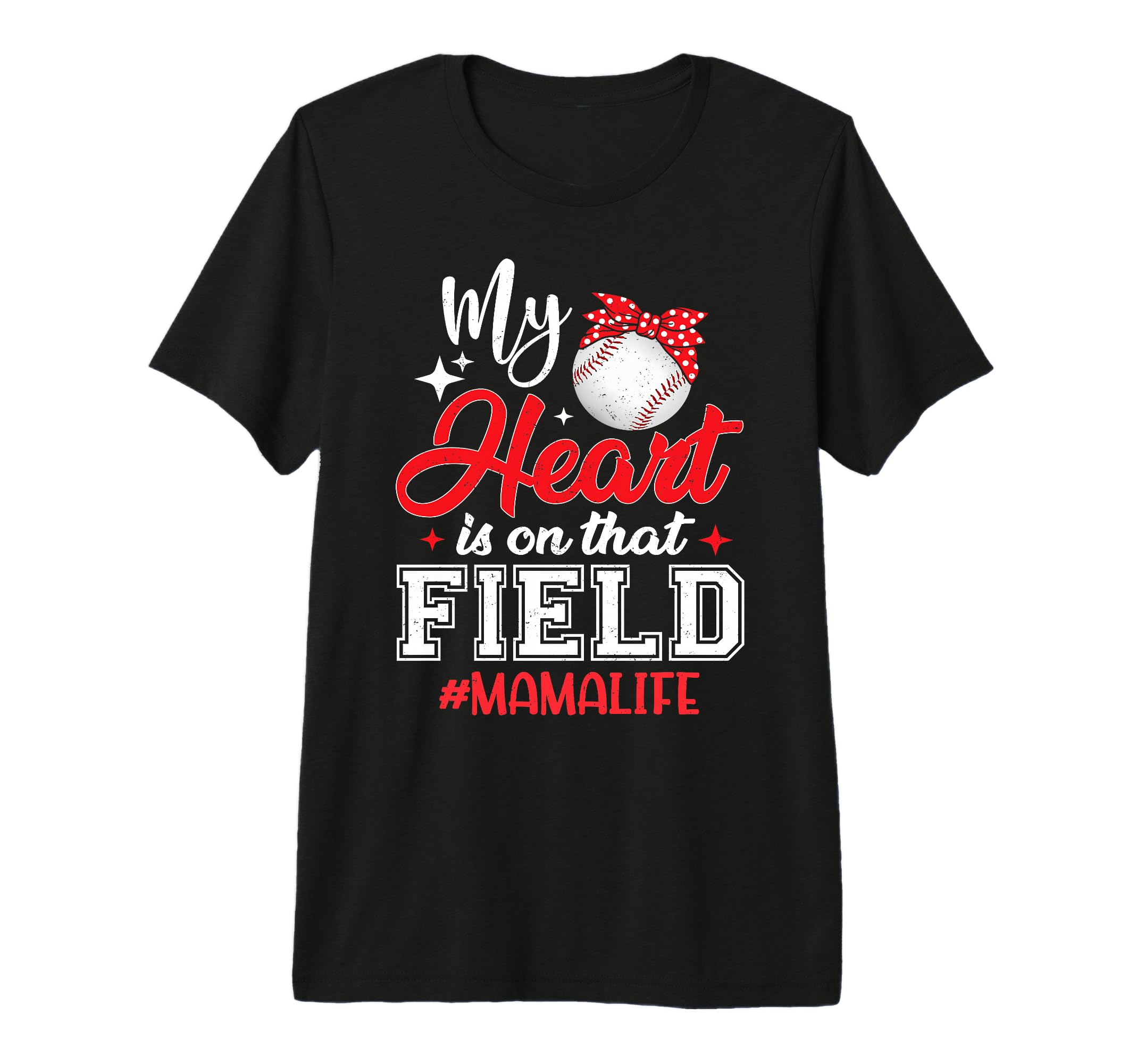My Heart Is That Field Baseball Mama T-Shirt - Fun Novelty Design Unisex - T-Shirt, Sweatshirt, Hoodie