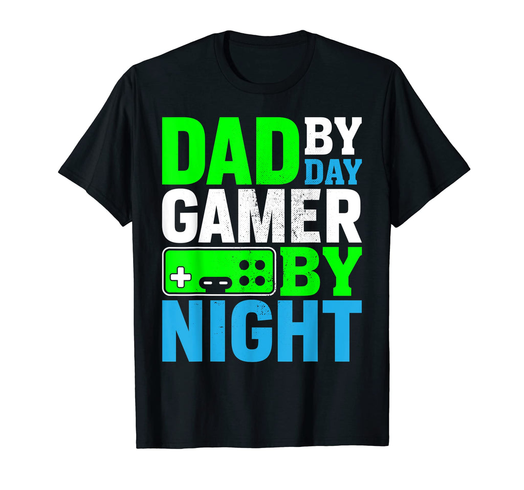 Dad Day Gamer Night Funny Gaming Video T-Shirt - Novelty Apparel Men Women - T-Shirt, Sweatshirt, Hoodie
