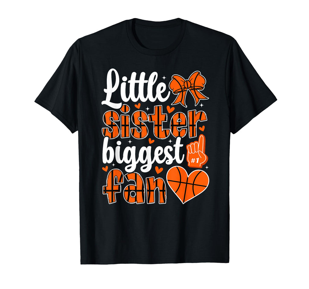 Little Sister Basketball Sister Basketball T-Shirt - Trendy Graphic Unisex - T-Shirt, Sweatshirt, Hoodie