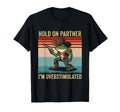 Hold Partner Im Overstimulated Cowboy T-Shirt - Trendy Graphic Men Women - T-Shirt, Sweatshirt, Hoodie