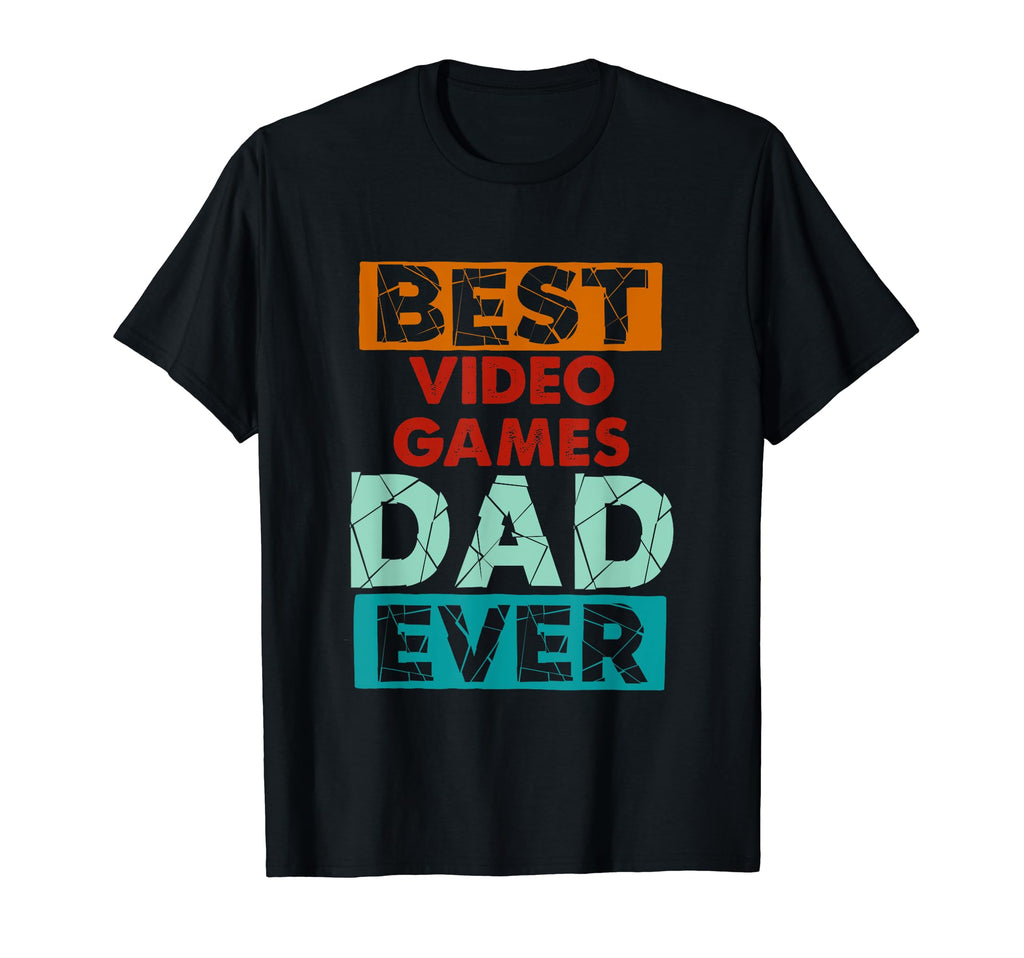 Best Video Games Dad Ever Funny Video T-Shirt - Trendy Graphic Men Women - T-Shirt, Sweatshirt, Hoodie