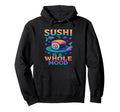 Whole Mood Sushi Art Vibes Vaporwave Hoodie - Casual Everyday Wear Unisex - T-Shirt, Sweatshirt, Hoodie