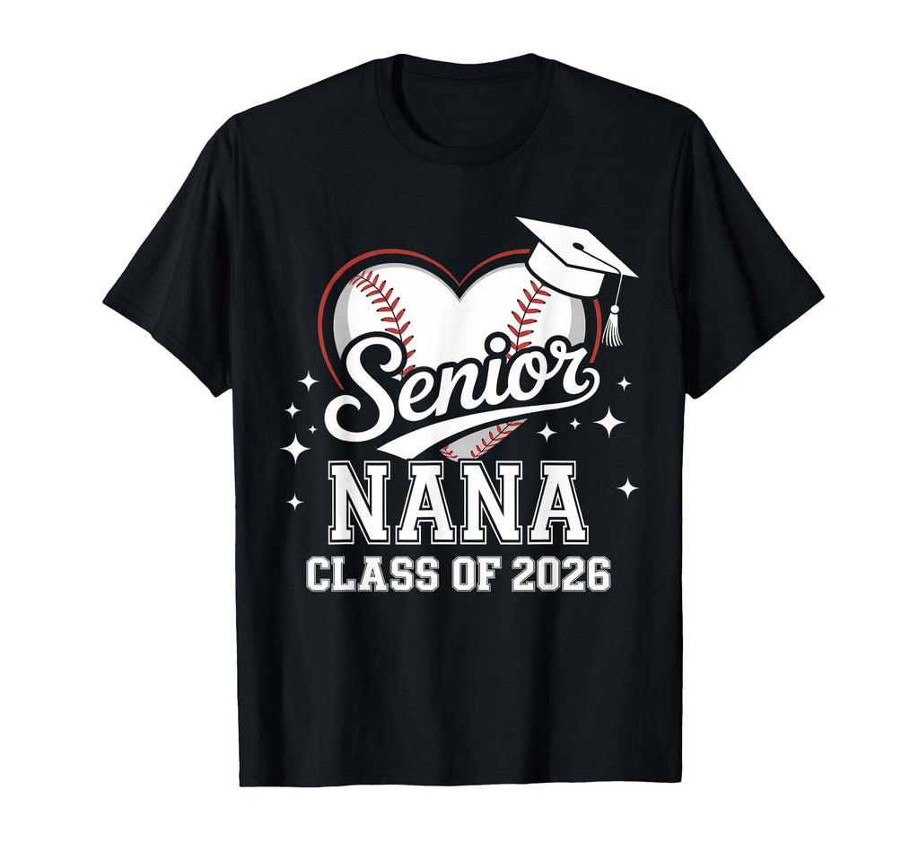 Senior Nana Class 2026 Baseball T-Shirt - Aesthetic Graphic for Adults - T-Shirt, Sweatshirt, Hoodie