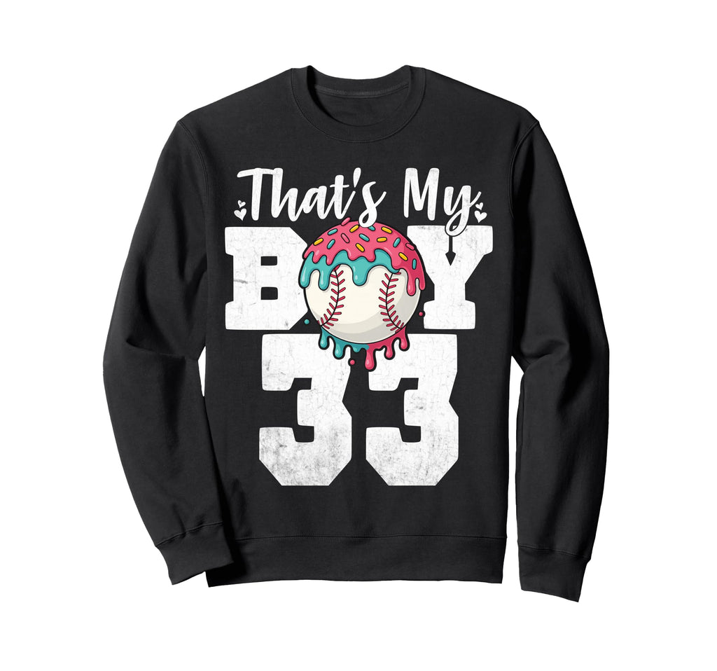 Thats My Baseball 33 Number Mom Dad Sweatshirt - Unique Graphic for Adults - T-Shirt, Sweatshirt, Hoodie