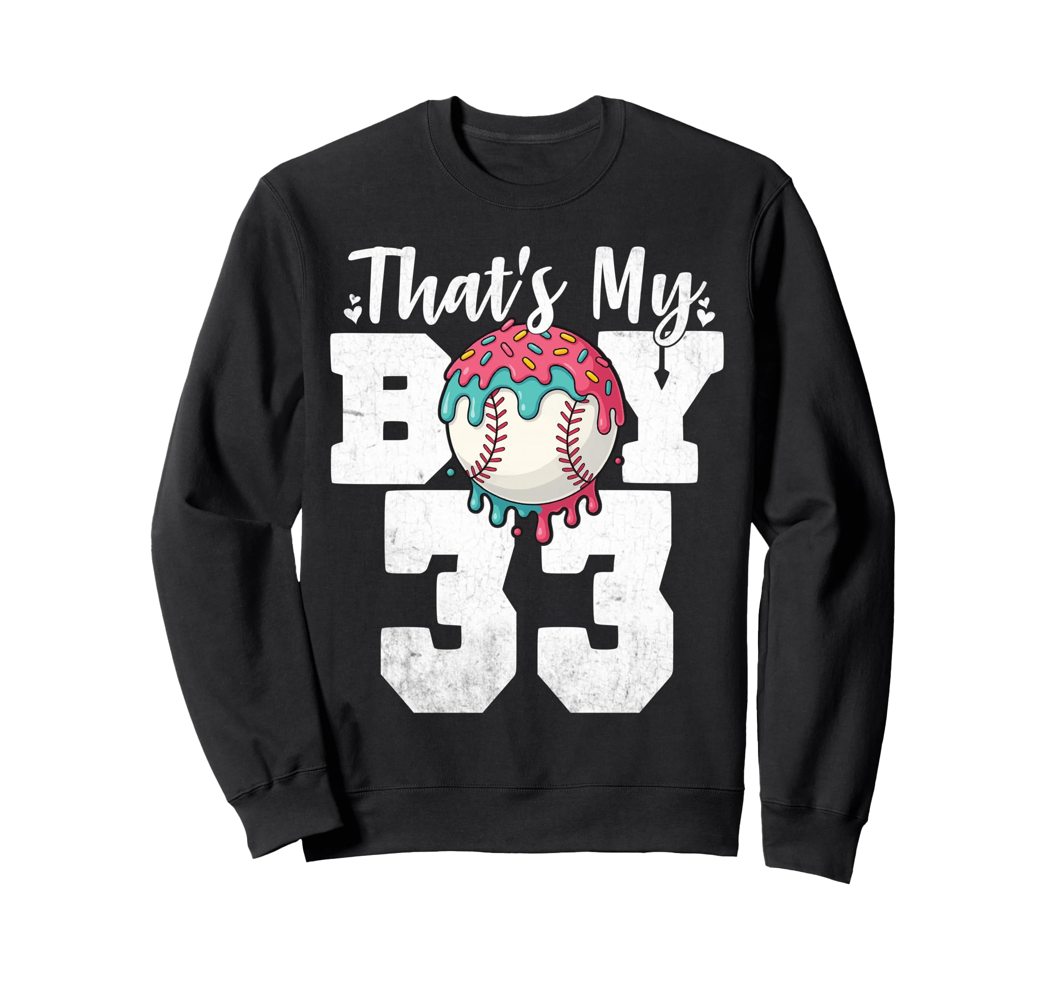 Thats My Baseball 33 Number Mom Dad Sweatshirt - Unique Graphic for Adults - T-Shirt, Sweatshirt, Hoodie