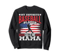 My Favorite Baseball Player Calls Sweatshirt - Fun Novelty Design Unisex - T-Shirt, Sweatshirt, Hoodie