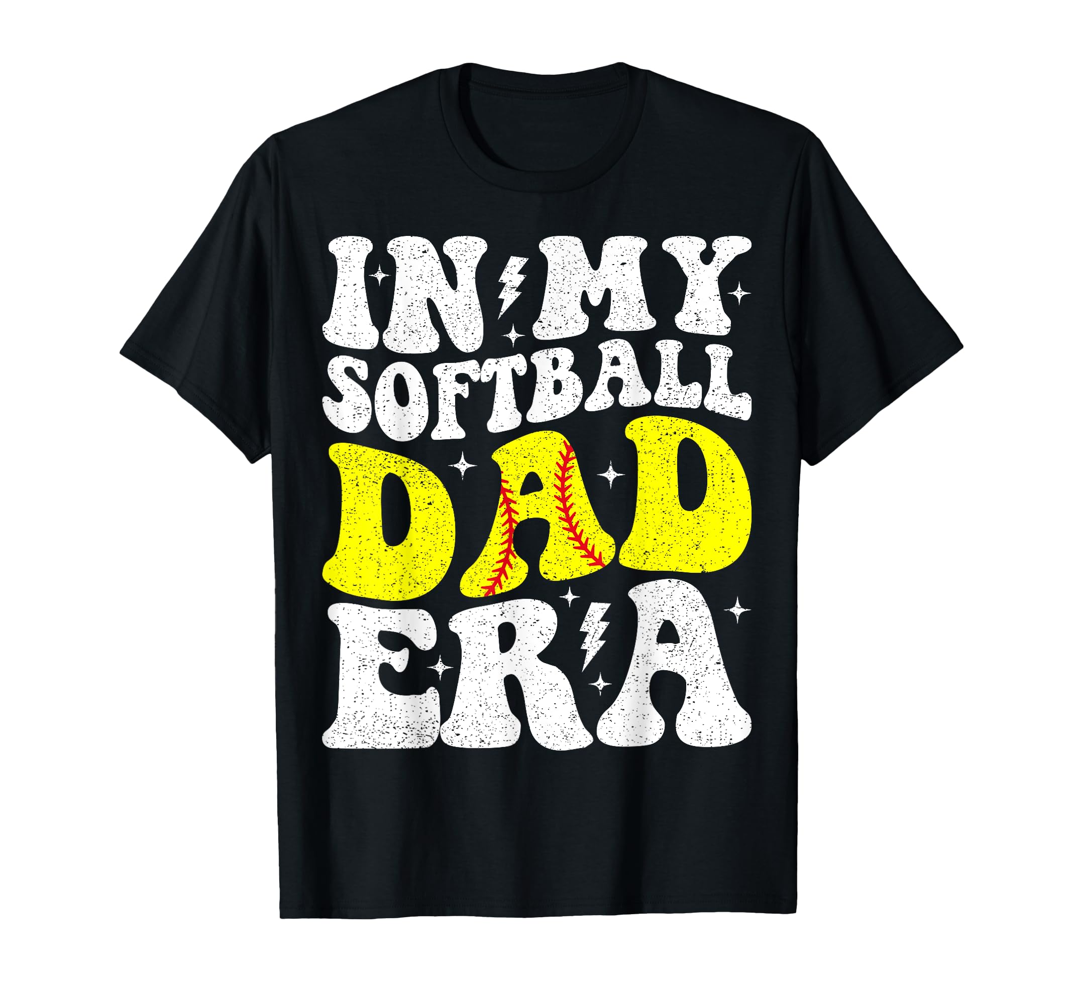 My Softball Dad Era Softball Dad T-Shirt - Casual Everyday Wear Unisex - T-Shirt, Sweatshirt, Hoodie