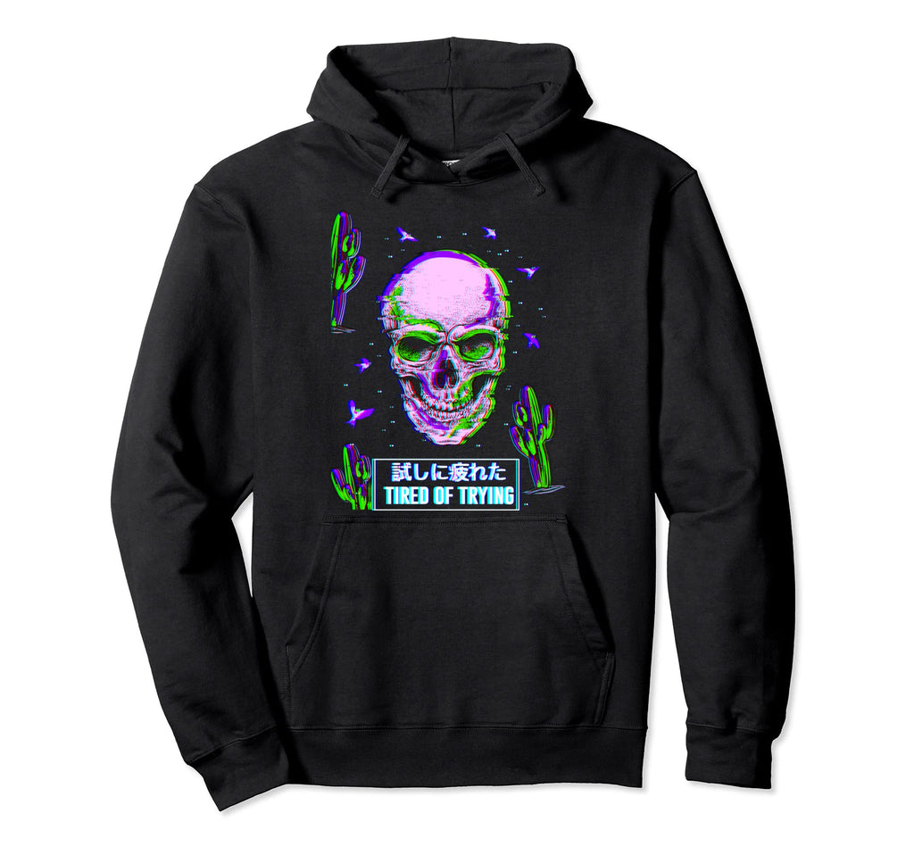 Tired Trying Aesthetic Anime Futurism Hoodie - Aesthetic Graphic Men Women - T-Shirt, Sweatshirt, Hoodie