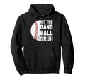 Sarcastic Funny Baseball Mom Dad Hoodie - Casual Everyday Wear for Adults - T-Shirt, Sweatshirt, Hoodie