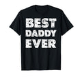 Distressed Best Daddy Ever Dad T-Shirt - Aesthetic Graphic for Adults - T-Shirt, Sweatshirt, Hoodie