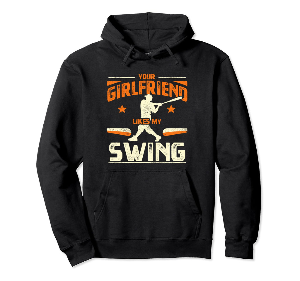 Your Girlfriend Likes Swing Baseball Hoodie - Aesthetic Graphic Unisex - T-Shirt, Sweatshirt, Hoodie
