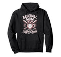 Baseball Mom Fueled Coffee And Chaos Hoodie - Streetwear Style for Adults - T-Shirt, Sweatshirt, Hoodie