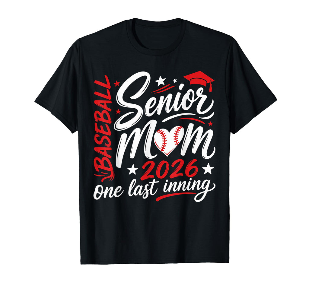 Baseball Senior Mom 2026 Last T-Shirt - Fun Novelty Design for Adults - T-Shirt, Sweatshirt, Hoodie