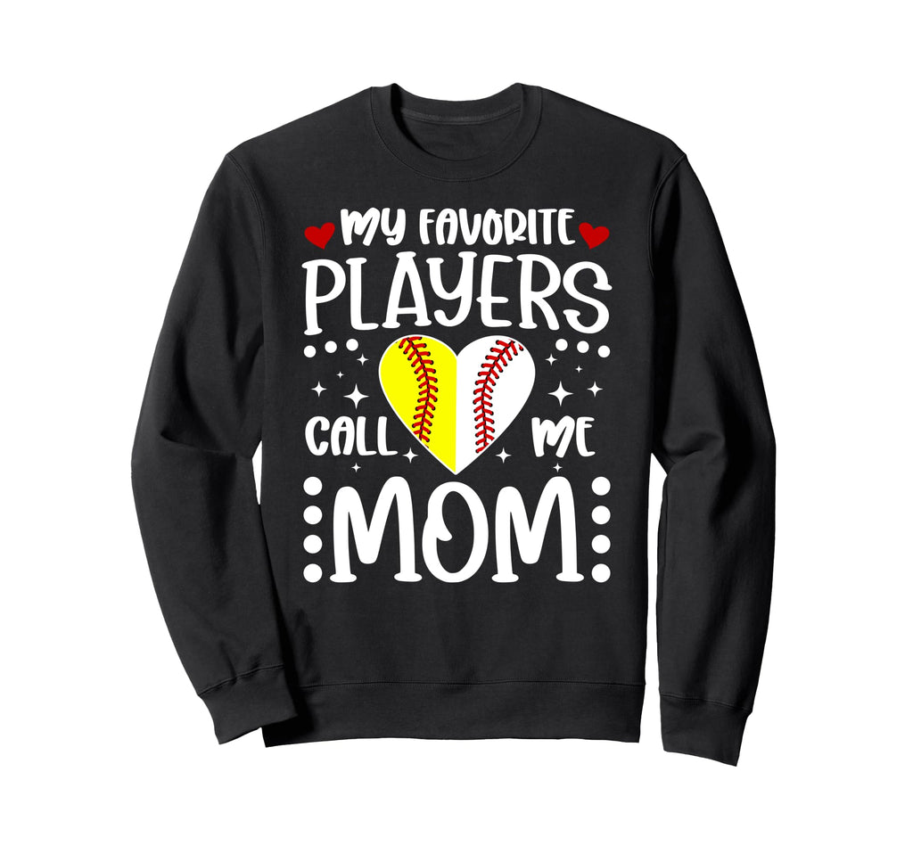 My Favorite Players Call Me Mom Sweatshirt - Streetwear Style for Adults - T-Shirt, Sweatshirt, Hoodie