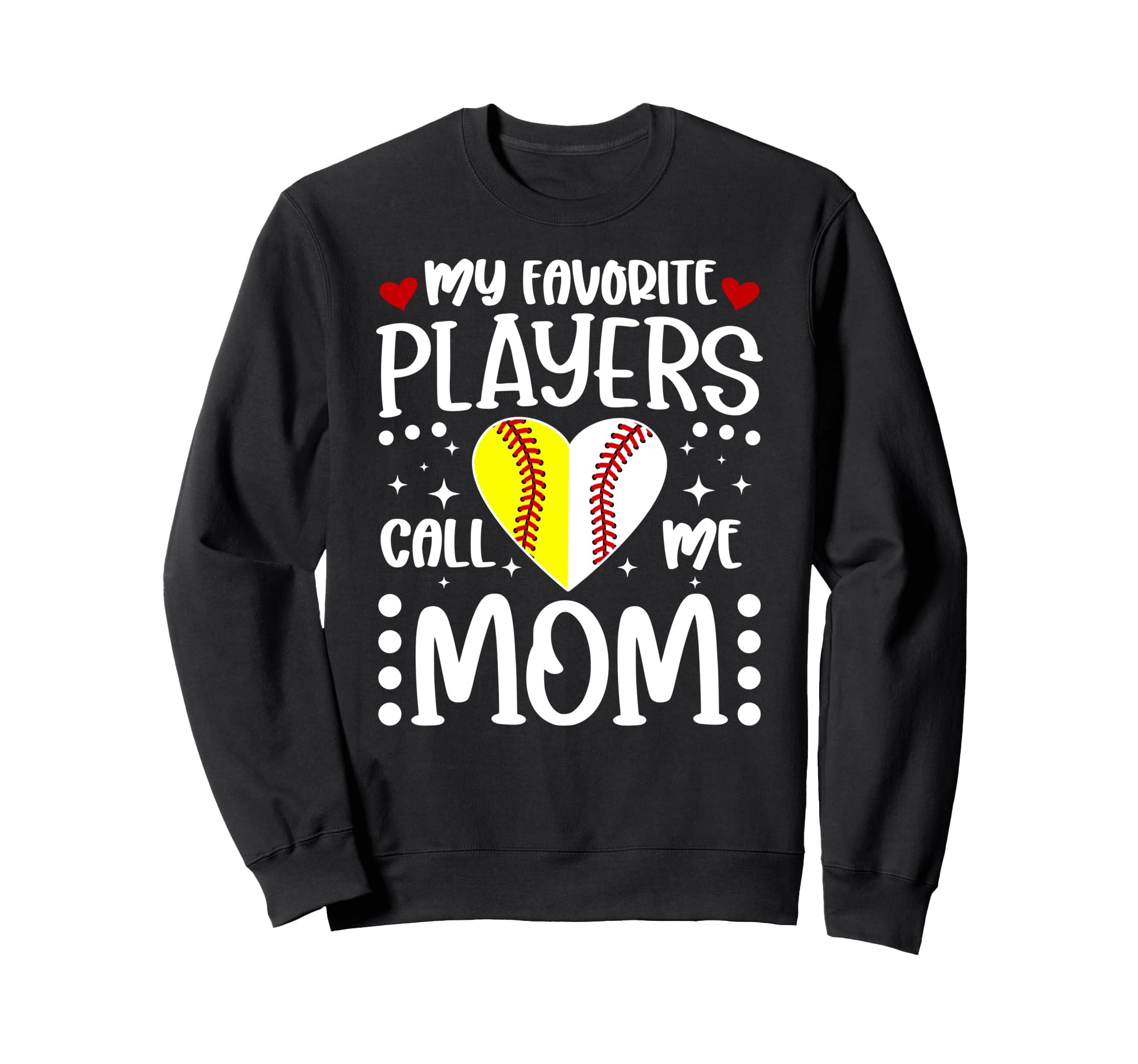 My Favorite Players Call Me Mom Sweatshirt - Streetwear Style for Adults - T-Shirt, Sweatshirt, Hoodie
