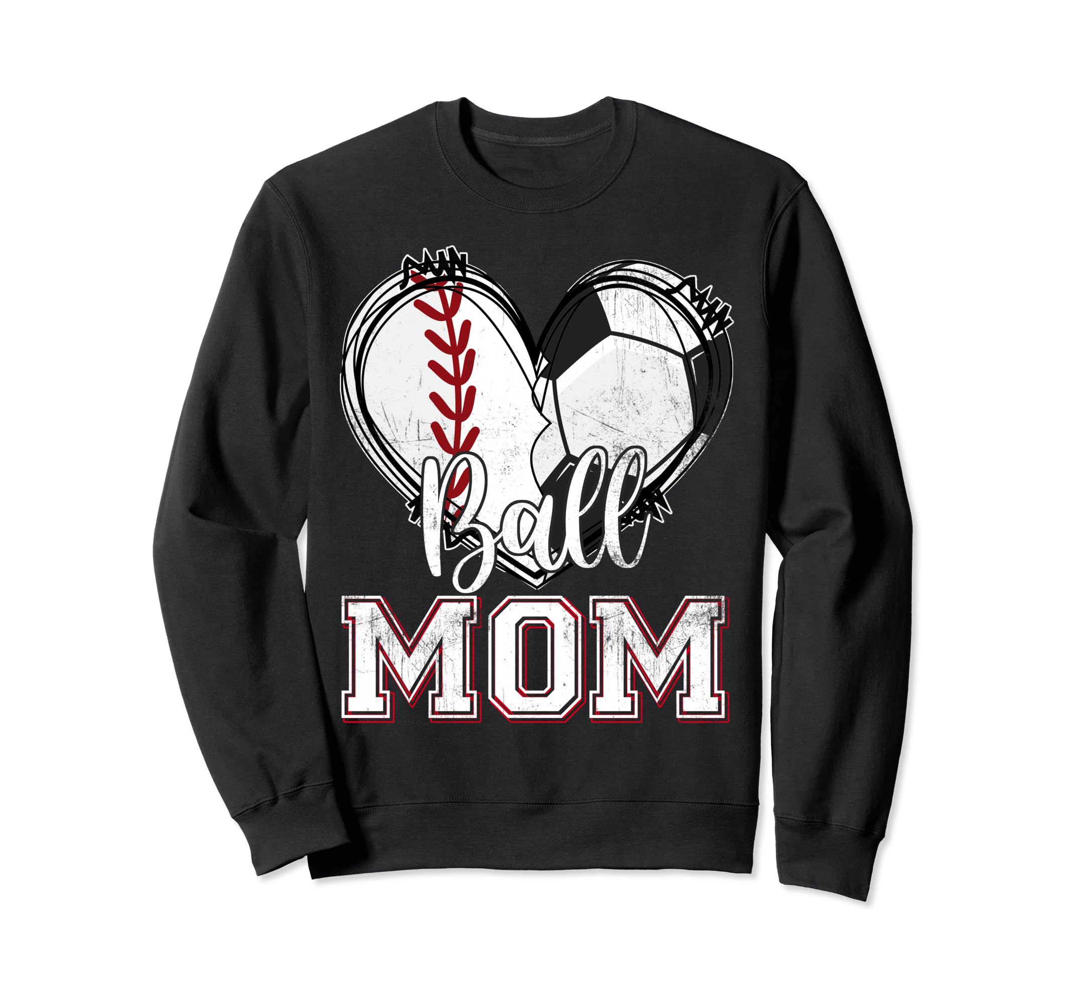 Ball Mom Baseball Soccer Heart Sweatshirt - Streetwear Style for Adults - T-Shirt, Sweatshirt, Hoodie