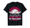 Funny Baseball Mom Like Normal Mom But T-Shirt - Streetwear Style Unisex - T-Shirt, Sweatshirt, Hoodie
