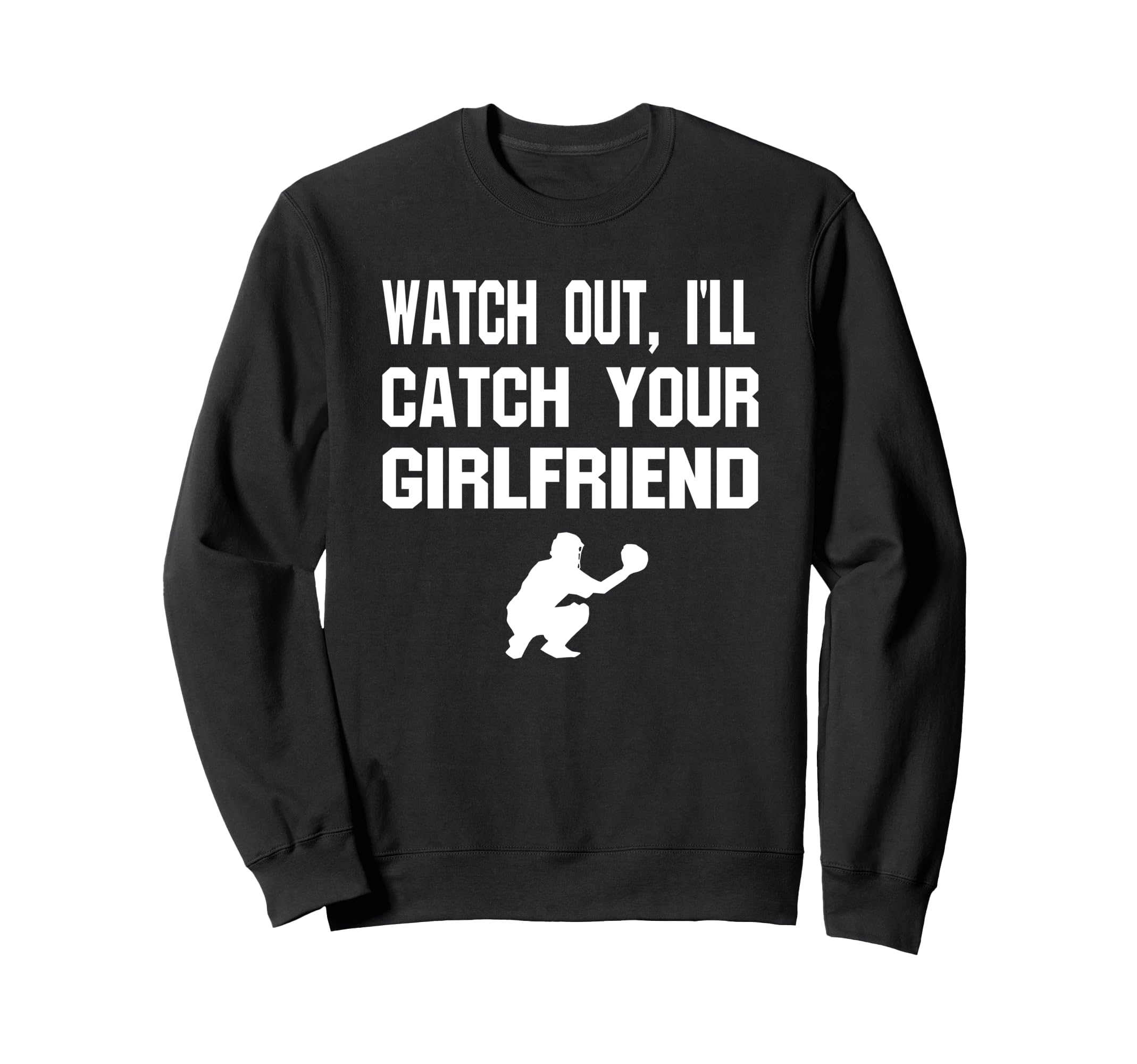 Catcher Baseball Funny Sports Sweatshirt - Minimalist Print Men Women - T-Shirt, Sweatshirt, Hoodie
