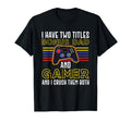 Bonus Dad Gamer Father S Day Stepdad T-Shirt - Graphic Print Unisex - T-Shirt, Sweatshirt, Hoodie