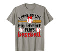 My Brother Plays Baseball Sister T-Shirt - Aesthetic Graphic Men Women - T-Shirt, Sweatshirt, Hoodie