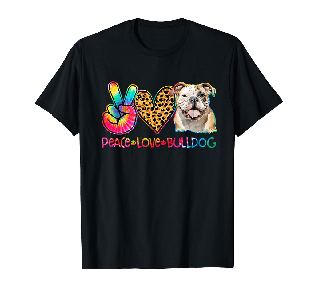 Peace Love Bulldog Tie Dye Dog Lover T-Shirt - Custom Art Print Unisex - T-Shirt, Sweatshirt, Hoodie