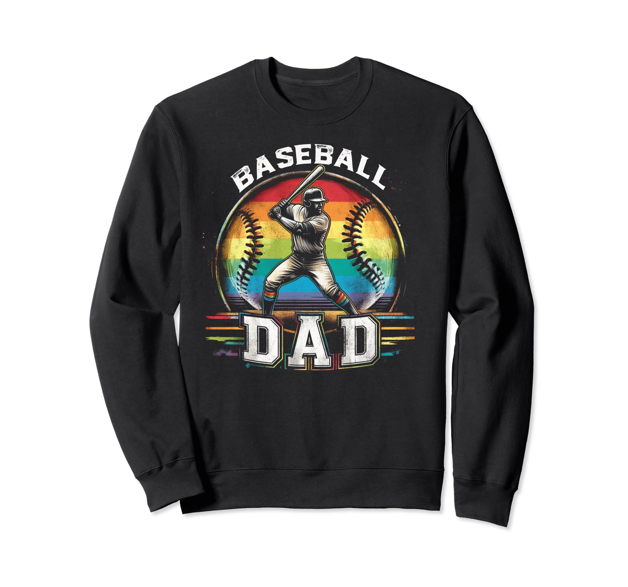 Baseball Dad Fathers Day Sweatshirt - Streetwear Style Men Women - T-Shirt, Sweatshirt, Hoodie